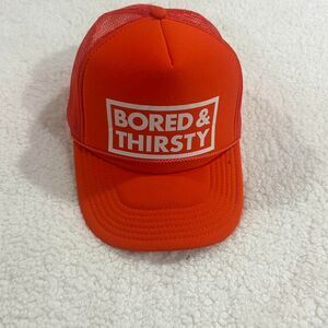 Bored & Thirsty trucker hat